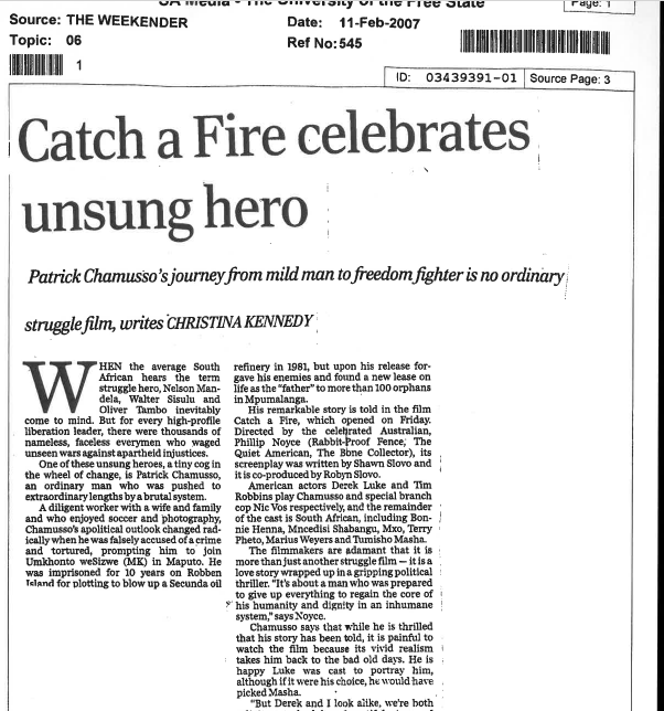 Catch a Fire celebrates unsung hero, by Christina Kennedy, Weekender, 11 February 2007, 1